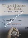 When I Heard the Bell - The Loss of the Iolaire by MACLEOD, John